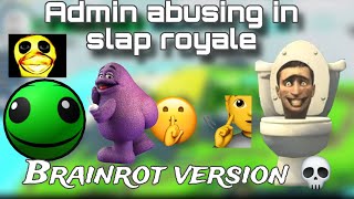 Admin Abusing In Slap Royale But With EXTREME BRAINROT  Slap Battles Roblox Ft PimGamefreak [upl. by Airlee]