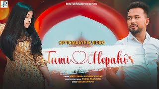 Tumi Hepahor Official Lyric Video Mintu Raag  Aakngkhya Das  Pinkal Pratyush  Assamese New Song [upl. by Nohtanoj323]