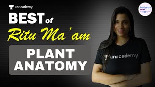 Best of Ritu Rattewal  Plant Anatomy  NEET Biology  NEET 2021  PerfectioNEET [upl. by Pantia]