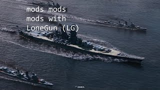 Modding World Of Warships with LG [upl. by Romalda739]