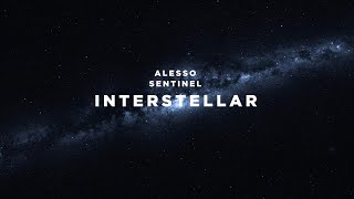 Alesso amp Sentinel  Interstellar [upl. by Ylatfen]