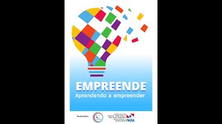 EMPREENDE APRENDENDO A EMPREENDER [upl. by Wavell367]