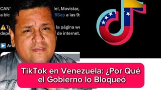 TikTok en Venezuela ¿Por Qué el Gobierno lo Bloqueó [upl. by Kussell632]