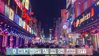 Explore Ho Chi Minh City with Tons of Bars at Bui Vien Street Western Street in Vietnam [upl. by Ferree945]