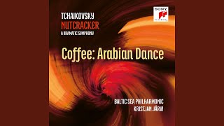 The Nutcracker Op 71TH14 Act II Coffee Arabian Dance [upl. by Nashner42]