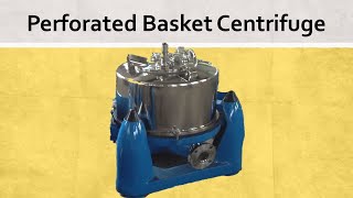 Perforated Basket Centrifuge [upl. by Chicky]