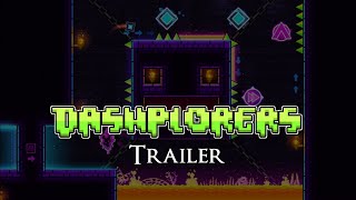 Dashplorers Trailer  Geometry Dash 22 [upl. by Arlen]