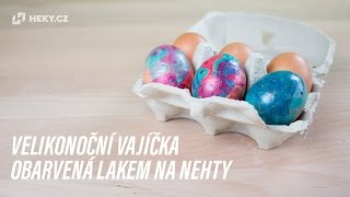 Velikonoční vajíčka obarvená lakem na nehty [upl. by Scheer676]