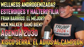 💊WELLNES ANDROGENIZADAS 💊  🏋🏼‍♂️ ESTEROIDES Y HALTEROFILIA 🏋🏼‍♂️ AGENDA 2030 🌎 NICK WALKER [upl. by Tayler]