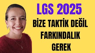 LGS 2025  BİZE TAKTİK DEĞİL FARKINDALIK GEREK lgs lgs2025 [upl. by Cynarra]