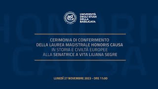 Laurea Magistrale Honoris Causa in Storia e Civiltà Europee alla Senatrice Liliana Segre [upl. by Duma]