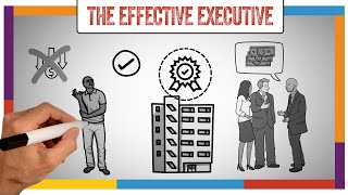 The Effective Executive Summary amp Review Peter Drucker  ANIMATED [upl. by Melquist]