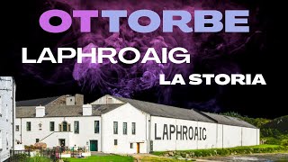 Laphroaig il mito del whisky torbato  capitolo1 La storia [upl. by Ellenahs]