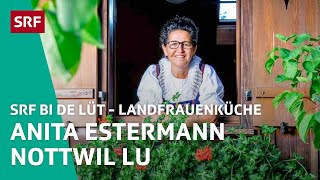 Anita Estermann Nottwil LU  Landfrauenküche 2020 – SRF bi de Lüt  SRF [upl. by Aeniah731]