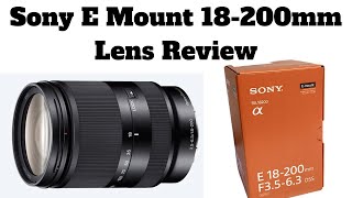 Sony E Mount 18200mm Lens Review  f3563  SEL18200LE [upl. by Otes]