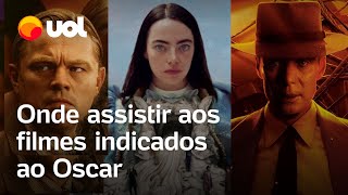 Ganhadores do Oscar 2024 Onde assistir Oppenheimer Pobres Criaturas e mais filmes da premiação [upl. by Boehike673]