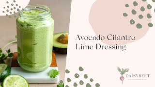 Avocado Cilantro Lime Salad Dressing [upl. by Nnylyma]