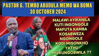 PASTOR G TEMBO ABUDULA MEMO WA BOMA LERO PA 30 OCTOBER 2024 [upl. by Wandie]