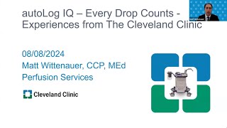 Every drop counts How the autoLog IQ has transformed the Cleveland Clinics autotransfusion program [upl. by Snoddy]