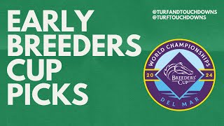 Our WAY too early 2024 Breeders Cup best bets  Episode 14 [upl. by Gnen]