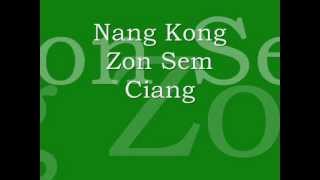 Zomi Song  Nang Kong Zon Sem Ciang lyrics [upl. by Adnirak]