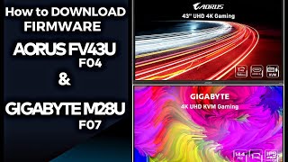 How to Download and Update FIRMWARE on the GIGABYTE M28U  Aorus FV43U [upl. by Ahsikar]