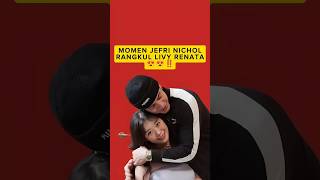 MOMEN JEFRI NICHOL PELUK LIVY RENATA😍‼️‼️ livyrenata [upl. by Yttig]