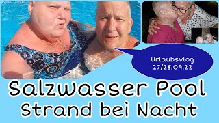 vlog Schwimmen im Salzwasserpool  Nachts am Strand 🏝️ [upl. by Trevah440]