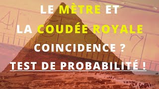 COUDÉE ROYALE  LE MÈTRE  COÏNCIDENCE  TEST DE PROBABILITÉ [upl. by Drallim]