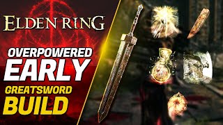 Elden Ring  Overpowered Early Strength Build Greatsword guide [upl. by Ambrose479]