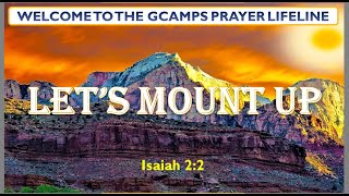 Lets Go Up  Global Opportunities  songofsolomon 8  isaiah 2  GCAMPS prayer amen [upl. by Norra]