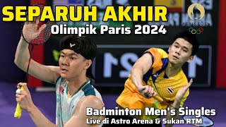 Lee Zii Jia vs Kunlavut Vitidsarn Olimpik Paris 2024 Separuh Akhir  Live di astro arena amp sukan RTM [upl. by Akemal]