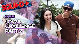 JOWA CHALLENGE PART 2 • KYCINE  The Squad [upl. by Nylleoj39]