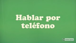 Hablar por teléfono [upl. by Troth500]