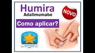 HUMIRA  ADALIMUMABE  Como aplicar [upl. by Siul185]