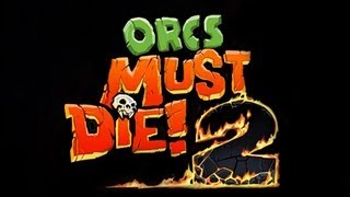 Orcs Must Die 2  PC Gameplay [upl. by Weitzman896]