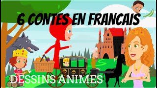 6 CONTES EN FRANCAIS  CENDRILLON  PETIT CHAPERON ROUGE  JACK HARICOT MAGIQUE FRENCH FAIRY TALES [upl. by Seadon]