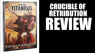 Crucible of Retribution Adeptus Titanicus Review [upl. by Nosmoht]