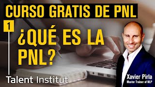 🧠➧ QUÉ es la PNL Y PARA QUÉ sirve ⓵  CURSO PNL GRATIS 2021  PROGRAMACION NEUROLINGUISTICA  PNL [upl. by Dexter]