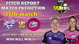 Hobart Hurricanes VS Sydney Sixers  WBBL  Aaj ki Dream11team  Match prediction  pitch report [upl. by Nahtanoj566]