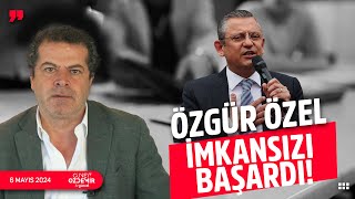 ÖZGÜR ÖZEL İMKANSIZI BAŞARDI AK PARTİLİLER NEDEN MEMNUN MUHALİFLER NEDEN ÖFKELİ [upl. by Murvyn]