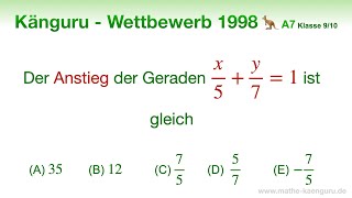 A7 🦘 Känguru 1998 🦘 Klasse 9 und 10  Anstieg einer Geraden berechnen  lineare Funktionen [upl. by Suirauqed427]