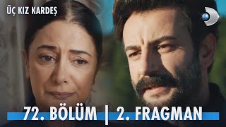 Üç Kız Kardeş 72 Bölüm 2 Fragman [upl. by Anertak224]