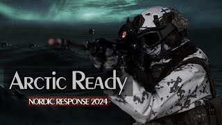 quotArctic Readyquot  Nordic Response 2024 [upl. by Yalc]