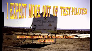 I expect more from Test Pilots Edwards AFB T38 Senior Flight Examiner tales from the Dark Side [upl. by Uchish]