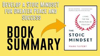 The Stoic Mindset by Mark Tuitert Free Summary Audiobook [upl. by Mosenthal44]