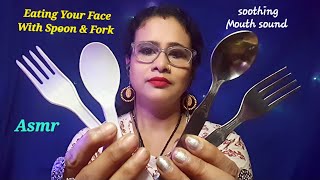 ASMR Eating your Face With Spoon and Fork asmr Mouth Sound  Asmr Ghosal [upl. by Nyllek]