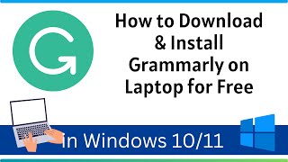 How to Download amp Install Grammarly on Laptop for Free [upl. by Anderea267]