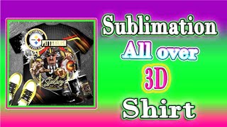 Ultimate Guide Sublimating an AllOver 3D Pittsburgh Steelers Shirt [upl. by Hetty208]