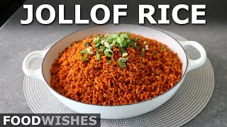 Jollof Rice Spicy West African Rice  Food Wishes [upl. by Richara]